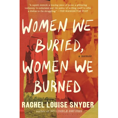 Women We Buried, Women We Burned: A Memoir - Paperback