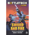 BattleTech Legends: Sword and Fire (Twilight of the Clans, Book 5) - Paperback