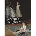 Sargent's Daughters: The Biography of a Painting - Paperback