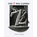 The Z Was Zapped: A Play in Twenty-Six Acts - Hardcover