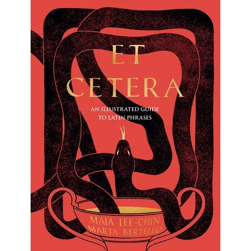 Et Cetera: An Illustrated Guide to Latin Phrases - Hardcover