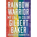 Rainbow Warrior: My Life in Color - Hardcover