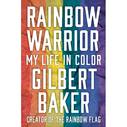 Rainbow Warrior: My Life in Color - Hardcover