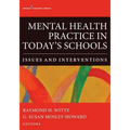 Mental Health Practice in Today's Schools: Issues and Interventions - Paperback