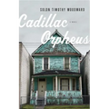 Cadillac Orpheus - Paperback