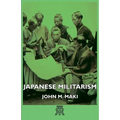 Japanese Militarism - Paperback