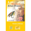 A mi me tocó Allan Fraser - Paperback