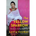 The Yellow Sparrow Memoir of a Transgender - Paperback