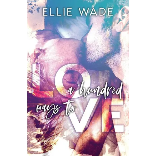 A Hundred Ways to Love - Paperback
