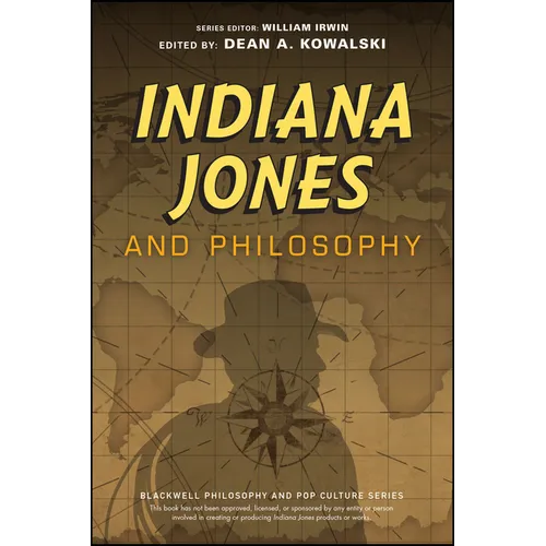 Indiana Jones and Philosophy: Why Did It Have to Be Socrates? - Paperback