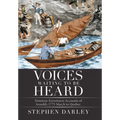 Voices Waiting to Be Heard: Nineteen Eyewitness Accounts of Arnold's 1775 March to Quebec. - Hardcover