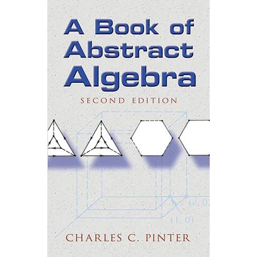 A Book of Abstract Algebra: Second Edition - Paperback