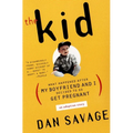 The Kid: (What Happened After My Boyfriend and I Decided to Go Get Pregnant) an Adoption Story - Paperback