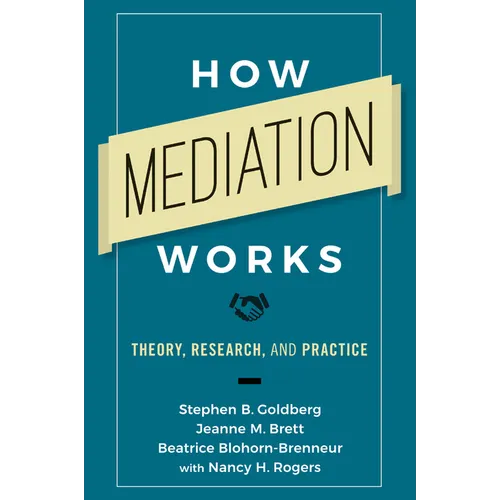 How Mediation Works: Theory, Research, and Practice - Paperback