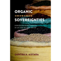 Organic Sovereignties: Struggles Over Farming in an Age of Free Trade - Paperback