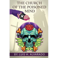 The Church of the Poisoned Mind - Paperback