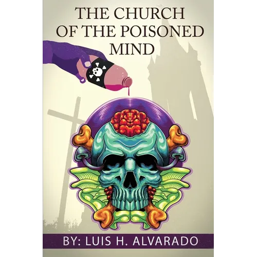 The Church of the Poisoned Mind - Paperback
