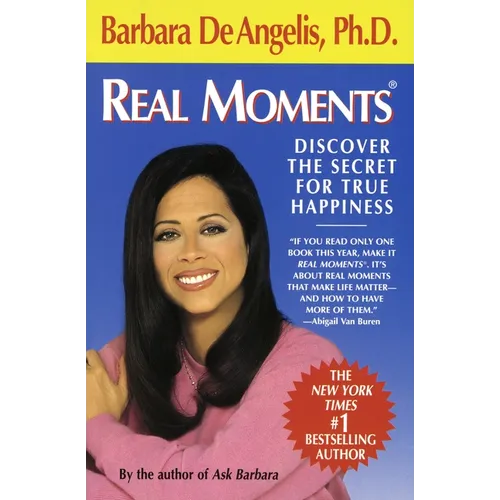 Real Moments: Discover the Secret for True Happiness - Paperback