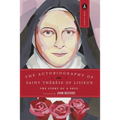 The Autobiography of Saint Therese: The Story of a Soul - Paperback