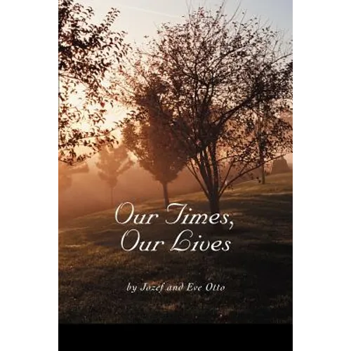 Our Times, Our Lives - Paperback