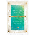 The Next Worship Bible Study - Paperback