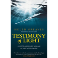 Testimony of Light: An Extraordinary Message of Life After Death - Paperback