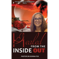 Healed From the Inside Out: From Brokenness to Healing Series, Book 3 - Hardcover