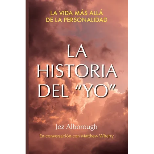 La Historia Del "Yo" - Paperback
