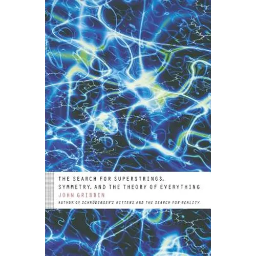 The Search for Superstrings, Symmetry, and the Theory of Everything - Paperback