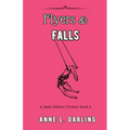 Flyers & Falls: A Jessie Witthun Mystery, Book 4 - Paperback