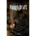 Rough Draft - Paperback