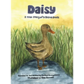 Daisy: A true story of a Brave Duck - Hardcover