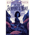 In the Serpent's Wake - Hardcover