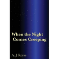When the Night Comes Creeping - Paperback