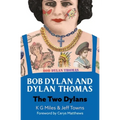 Bob Dylan and Dylan Thomas: The Two Dylans - Paperback
