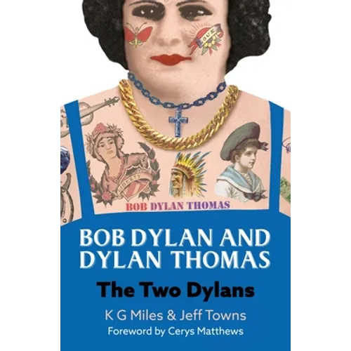 Bob Dylan and Dylan Thomas: The Two Dylans - Paperback