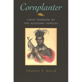 Cornplanter: Chief Warrior of the Allegany Senecas - Paperback