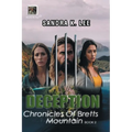 Deception: Chronicles of Bretts Mountain Book 2 - Paperback