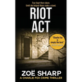 Riot ACT: #02: Charlie Fox Crime Mystery Thriller Series - Paperback