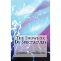 De Spectaculis: The Shows - Paperback