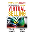 Competitive Selling: The Guidebook to Resilient Virtual Selling - Paperback