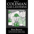 Book 5: Coleman Gas Lanterns - Paperback