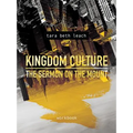 Kingdom Culture: The Sermon on the Mount: Workbook - Paperback
