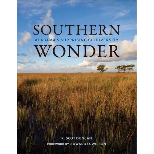 Southern Wonder: Alabama's Surprising Biodiversity - Paperback