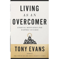 Living as an Overcomer: Eternal Motivation for Earthly Success - Paperback
