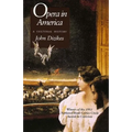 Opera in America: A Cultural History - Paperback