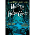 Wait Till Helen Comes Graphic Novel: A Ghost Story - Hardcover