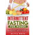 Intermittent Fasting for Women: Intermittent Fasting Books for Beginners, Diet for Weight Loss - Paperback