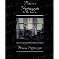 Florence Nightingale To Her Nurses - Paperback