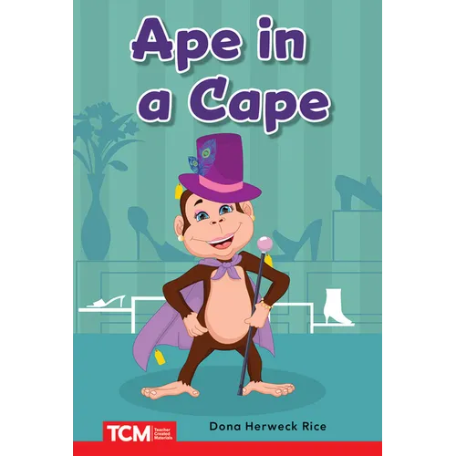 Ape in a Cape: Prek/K: Book 25 - Paperback